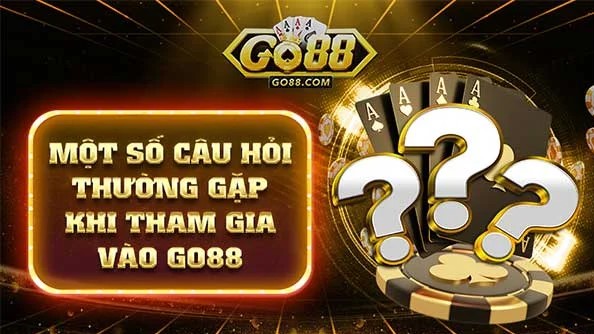 Câu hỏi thường gặp tại GO88